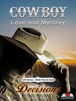 cover image of Cowboy Love and Mystery--Book 28--Decisions